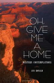 Cover of: Oh, Give Me a Home: Western Contemplations (Literature of the American West, V. 16)