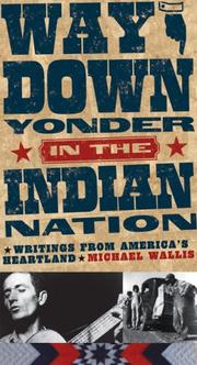 Cover of: Way Down Yonder in the Indian Nation by Michael Wallis, Michael Wallis