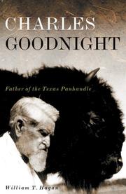 Cover of: Charles Goodnight: Father of the Texas Panhandle (Oklahoma Western Biographies)