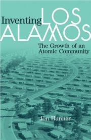 Cover of: Inventing Los Alamos by Jon Hunner