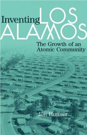 Inventing Los Alamos by Jon Hunner