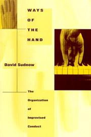 Ways of the hand by David Sudnow