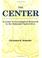 Cover of: The center