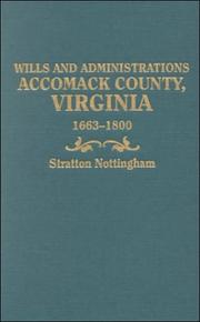 Cover of: Wills and administrations, Accomack County, Virginia, 1663-1800