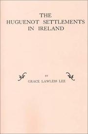The Huguenot settlements in Ireland