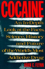 Cover of: Cocaine: An In-Depth Look at the Facts, Science, History and Future of the World'sMost Addictive Drug