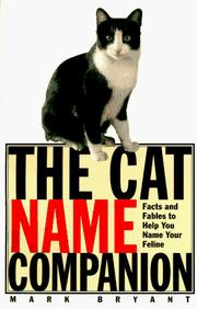The Cat Name Companion by Mark Bryant