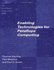 Cover of: Enabling technologies for Petaflops computing by Thomas Lawrence Sterling, Thomas Lawrence Sterling