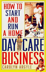 Cover of: How to start and run a home day-care business