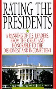 Cover of: Rating the Presidents: A Ranking of the U.S. Leaders from the Great and Honorable to the Dishonest and Incompetent