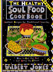 Cover of: The healthy soul food cookbook: how to cut the fat but keep the flavor