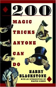 Cover of: 200 Magic Tricks Anyone Can Do by H. Blackstone