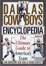 Cover of: The Dallas Cowboys Encyclopedia: The Ultimate Guide to America's Team
