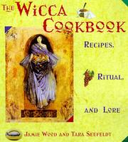 Cover of: The Wicca cookbook: recipes, rituals, and lore