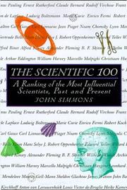 Cover of: The Scientific 100: A Ranking of the Most Influential Scientists, Past and Present (100)