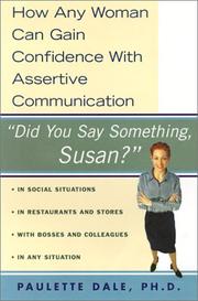 Cover of: Did You Say Something Susan?: How Any Woman Can Gain Confidence With Assertive Communication