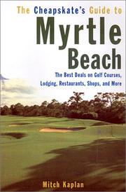Cover of: The cheapskate's guide to Myrtle Beach by Mitch Kaplan