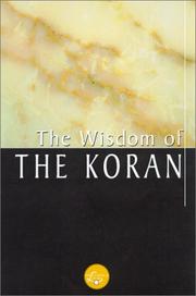 The Wisdom Of The Koran (Wisdom Library) by Trudy Settel