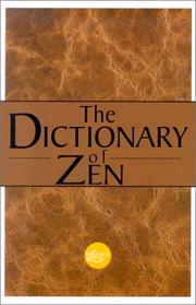 Cover of: The Dictionary  Of Zen (Philosophical Library: Concise Dictionaries)