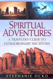 Cover of: Spiritual Adventures: A Traveler's Guide to Extraordinary Vacations