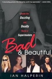 Cover of: Bad And Beautiful by Ian Halperin