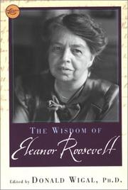 Cover of: The wisdom of Eleanor Roosevelt: Eleanor Roosevelt writes about her world.