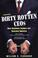 Cover of: Dirty Rotten CEOs: How Business Leaders Are Fleecing America