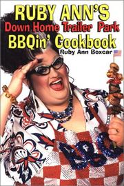Cover of: Ruby Ann's down home trailer park BBQin' cookbook
