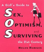 Cover of: SOS: A Girl's Guide to Sex, Optimism and Surviving the 21st Century: A Girl's Guide to Sex, Optimism, and Surviving the 21st Century
