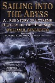 Cover of: Sailing into the abyss: a true story of extreme heroism on the high seas