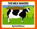 Cover of: The milk makers