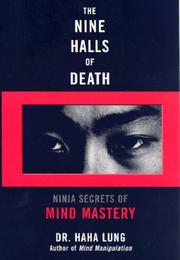 Cover of: The Nine Halls of Death: Ninja Secrets of Mind Mastery