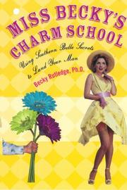 Cover of: Miss Becky's Charm School by Becky Rutledge