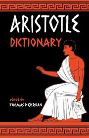 Cover of: Aristotle Dictionary by Thomas P. Kiernan, Thomas P. Kiernan
