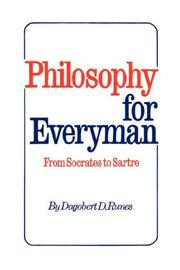 Cover of: Philosophy for Everyman from Socrates to Sartre