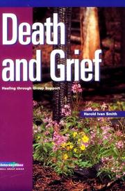 Cover of: Death and Grief: Healing Through Group Support (Small Group)