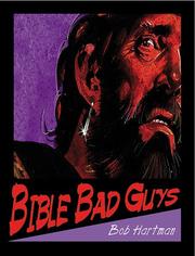 Cover of: Bible bad guys by Hartman, Bob