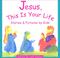 Cover of: Jesus, This Is Your Life