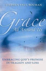 Cover of: Grace All Around Us by Stephen Paul Bouman