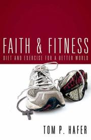 Cover of: Faith & Fitness: Diet And Exercise for a Better World (Lutheran Voices)