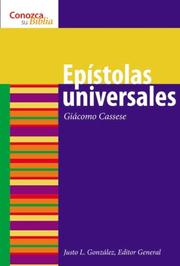 Cover of: Epistolas Universales/ Catholic Epistles (Conozca Su Biblia/Know Your Bible) by Giacomo Cassese