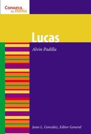 Cover of: Lucas/luke (Conozca Su Biblia/Know Your Bible) (Conozca Su Biblia/Know Your Bible)