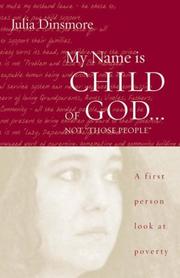 Cover of: My Name Is Child of God...Not "Those People" by Julia K. Dinsmore, Julia K. Dinsmore