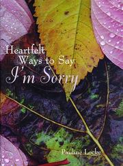 Cover of: Heartfelt ways to say I'm sorry