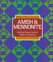 Cover of: Beautiful Quilts: Amish & Mennonite  by Katharine Guerrier