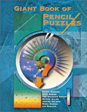 Cover of: Giant Book of Pencil Puzzles (Giant Book Series) by Peter Gordon, Mike Shenk, The Diagram Group, Mayme Allen, Janine Kelsch, Mark Danna, Jim Sukach