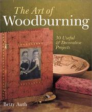 Cover of: The Art of Woodburning by Betty Auth
