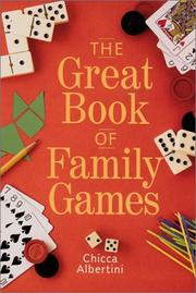 Cover of: The Great Book of Family Games by Chicca Albertini