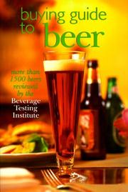 Cover of: Buying Guide To Beers: More Than 2000 Beers Reviewed By The Beverage Testing Institute