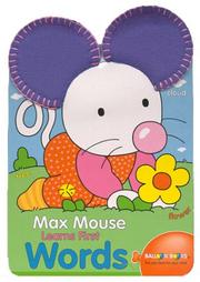 Cover of: Max Mouse learns first words. by Balloon Books